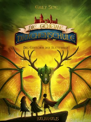 cover image of Die geheime Drachenschule--Das Erwachen der Blattfinger